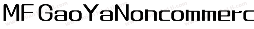 MF GaoYaNoncommercial字体转换